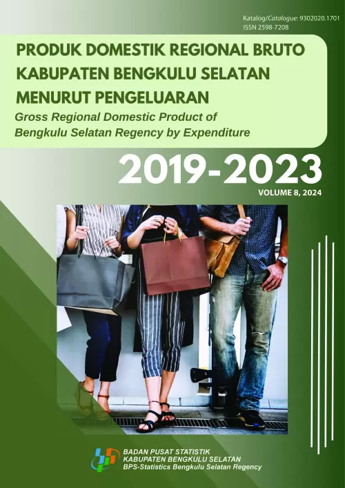 Produk Domestik Regional Bruto Kabupaten Bengkulu Selatan Menurut Pengeluaran 2019-2023
