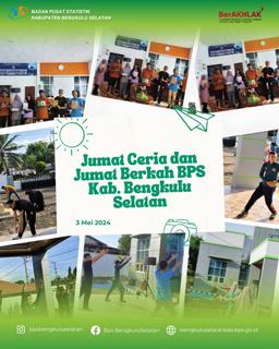 Jumat Ceria dan Jumat Berkah BPS Kabupaten Bengkulu Selatan 3 Mei 2024