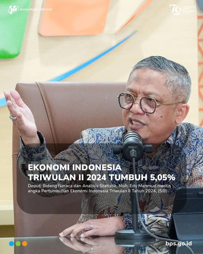 Ekonomi Indonesia Triwulan II 2024 Tumbuh 5,05%