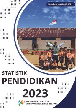 Statistik Pendidikan Kabupaten Bengkulu Selatan 2023