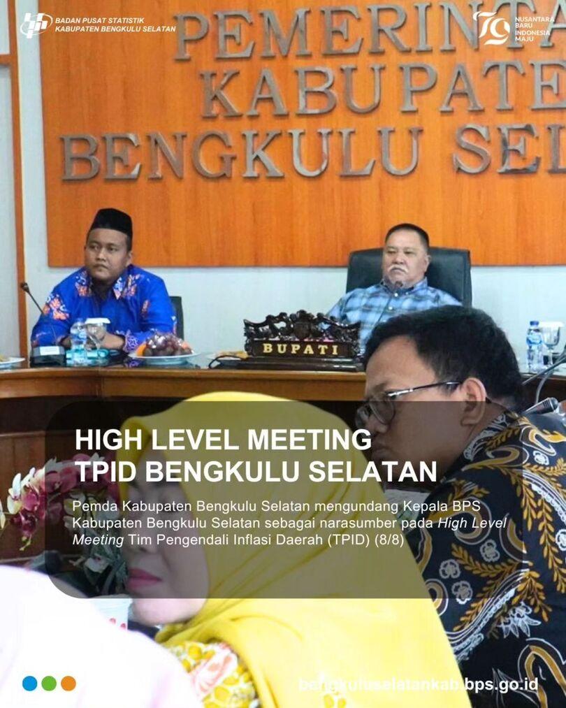 High Level Meeting TPID Kabupaten Bengkulu Selatan