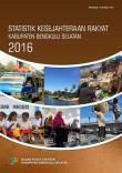 Statistik Kesejahteraan Rakyat Kabupaten Bengkulu Selatan 2016