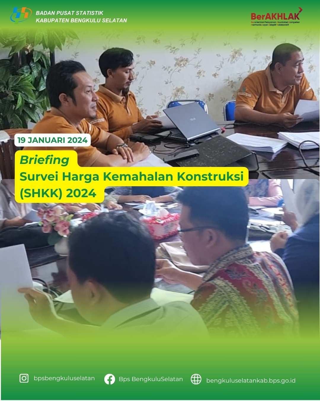 Briefing Survei Harga Kemahalan Konstruksi (SHKK) Tahun 2024