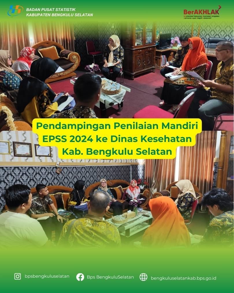 Pendampingan Penilaian Mandiri EPSS 2024 ke Dinas Kesehatan Kab. Bengkulu Selatan