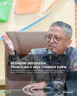 Ekonomi Indonesia Triwulan II 2024 Tumbuh 5,05%