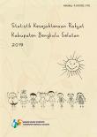 Statistik Kesejahteraan Rakyat Kabupaten Bengkulu Selatan 2019