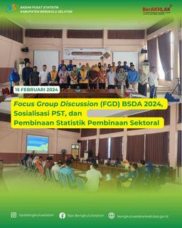 FGD BSDA 2024, Sosialisasi PST, dan Pembinaan Statistik Sektoral