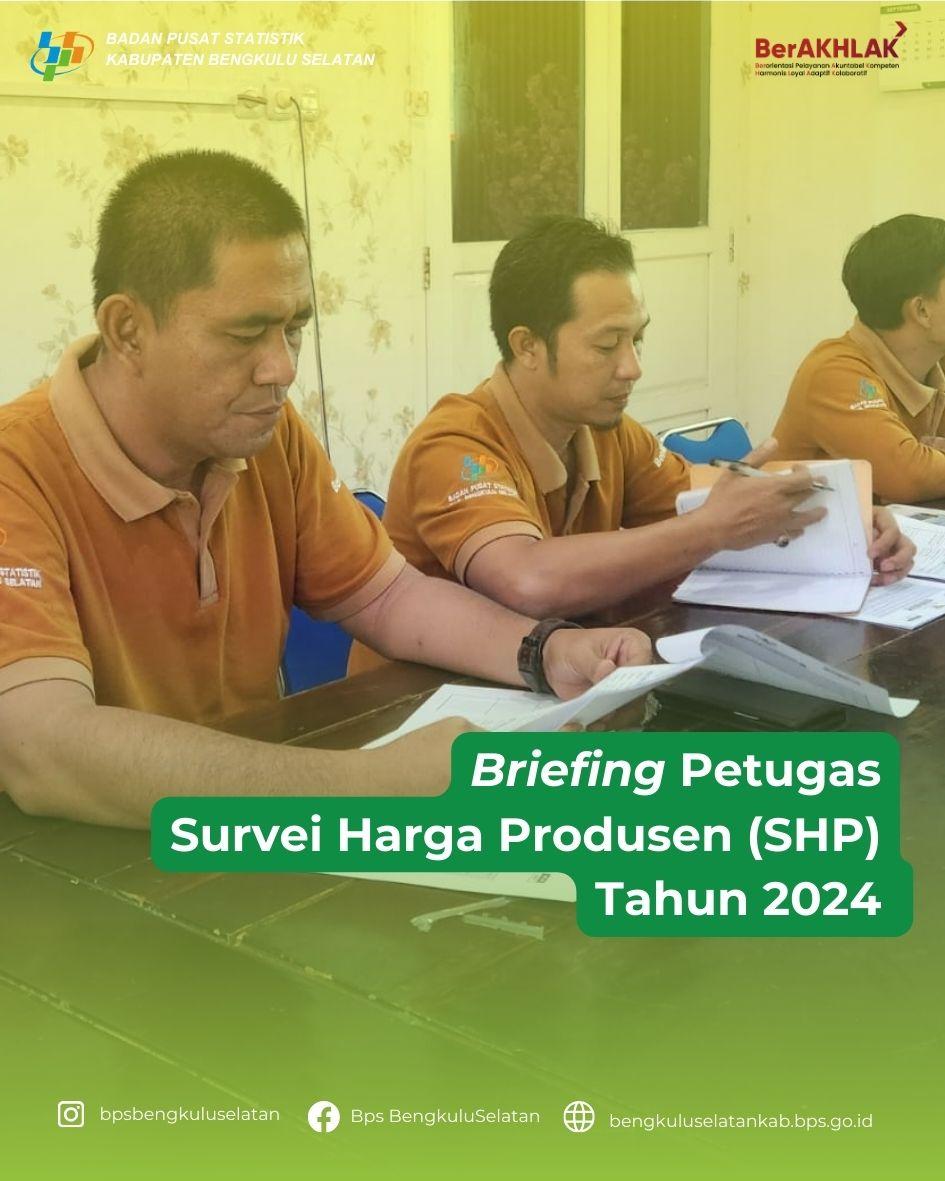 Briefing Petugas SHP Tahun 2024