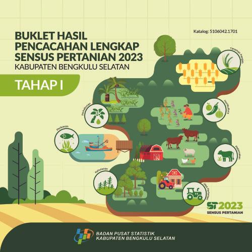 Booklet, Complete Enumeration Results of the 2023  Census of Agriculture - Edition 1 Bengkulu Selatan Regency